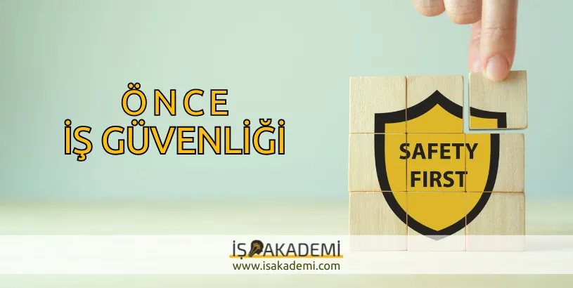 Önce İş Güvenliği